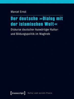 cover image of Der deutsche »Dialog mit der islamischen Welt«